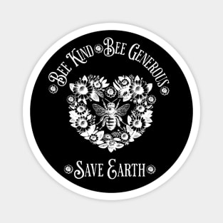 Floral Heart with Bee and quote ispirational, Save Earth, monocolor, motivational, save the bee Magnet